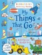 Anonymous, Bloomsbury, Peter Allen - My Things That Go! Activity and Sticker Book