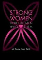 M. Cecile Forte - Strong Women and the Men Who Love Them