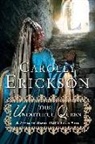 Carolly Erickson, Charles Spicer - Unfaithful Queen