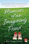 Matthew Dicks - Memoirs of an Imaginary Friend