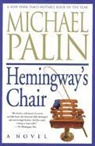 Michael Palin - Hemingway's Chair