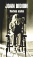 Joan Didion - Noches azules