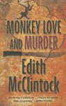 Edith Mcclintock - Monkey Love and Murder