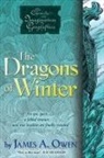 James A Owen, James A. Owen, James A./ Owen Owen, James A Owen, James A. Owen - The Dragons of Winter