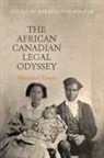 Barrington Walker, Barrington Walker - African Canadian Legal Odyssey