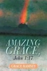 Grace Ramsey - Amazing Grace, John 1