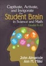 John Almarode, John T Almarode, John T T Almarode, John T. Almarode, John T. Miller Almarode, John T./ Miller Almarode... - Captivate, Activate, and Invigorate the Student Brain in Science and