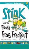 Megan McDonald, Megan/ Rosenblat McDonald, Barbara Rosenblat, Barbara Rosenblat - Stink and the Freaky Frog Freakout (Audio book)
