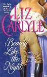 Carlyle, Liz Carlyle, Carlyle Liz - Beauty Like the Night