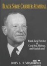 Lundstrom John B, Lundstrom John B., John B Lundstrom, John B. Lundstrom - Black Shoe Carrier Admiral