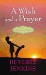 Beverly Jenkins - A Wish and a Prayer