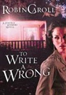 Robin Caroll - To Write a Wrong