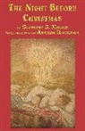 Clement C Moore, Clement C. Moore, Arthur Rackham - The Night Before Christmas
