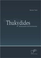 Reiner Tack - Thukydides: Textauswahl und Kommentar