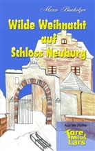 Marco Banholzer - Tore, Milo & Lars - Wilde Weihnacht auf Schloss Neuburg