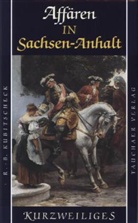 Regina-Bianca Kubitscheck - Affären in Sachsen-Anhalt