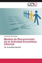 Leiniz Euler Zerpa López - Modelo de Reconversión de la Actividad Económica Informal