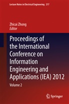 Zhica Zhong, Zhicai Zhong - Proceedings of the International Conference on Information Engineering and Applications (IEA) 2012. Vol.2