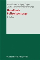 Wolfgang Gröger, Kurt Grützner, Claudia Kiehn, Wolfgan Gröger, Wolfgang Gröger, Kurt Grützner... - Handbuch Polizeiseelsorge