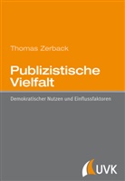 Thomas Zerback - Publizistische Vielfalt