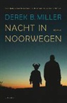Derek Miller, Derek B. Miller - Nacht in Noorwegen