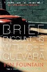 Ben Fountain, Fountain Ben - Brief Encounters with Che Guevara