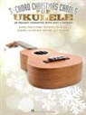 Hal Leonard Publishing Corporation, Hal Leonard Corp, Hal Leonard Publishing Corporation - 3-Chord Christmas Carols for Ukulele