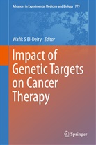 Wafik S El-Deiry, Wafik S. El-Deiry, Wafi S El-Deiry, Wafik S El-Deiry - Impact of Genetic Targets on Cancer Therapy