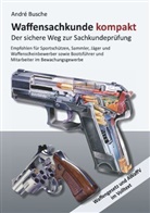 André Busche - Waffensachkunde kompakt