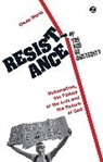 Owen Worth - Resistance in the Age of Austerity