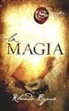 Rhonda Byrne - La magia