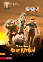 Marc Kunst, Marco Kunst, Mark Janssen - Naar Afrika!