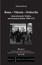 Thorsten Kruse - Bonn - Nikosia - Ostberlin