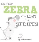 Jedda Robaard, ROBAARD JEDDA - Little Zebra Who Lost His Stripes