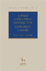 Trimmings, Katarina Trimmings, Katarina (University of Aberdeen) Trimmings, Paul Beaumont - Child Abduction within the European Union