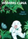 Tomi Ungerer, Tomi Ungerer - Hombre luna