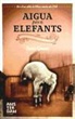 Sara Gruen - Aigua per a elefants