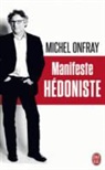 Michel Onfray, ONFRAY MICHEL - Manifeste hédoniste