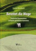 Carola Moosbach - Bereitet die Wege