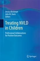 Jessic Broitman, Jessica Broitman, John M Davis, John M. Davis, M Davis, M Davis - Treating NVLD in Children