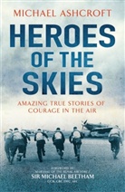 Michael Ashcroft, Michael A. Ashcroft, Ashcroft Michael - Heroes of the Skies