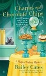 Bailey Cates - Charms and Chocolate Chips