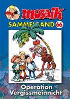 Klaus D. Schleiter - Mosaik Sammelband - Bd.66: Mosaik Sammelband - Operation Vergissmeinnicht