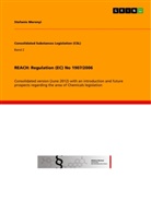 Stefanie Merenyi - REACH: Regulation (EC) No 1907/2006