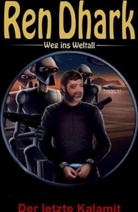 Hajo F. Breuer - Ren Dhark - Weg ins Weltall 44: Der letzte Kalamit