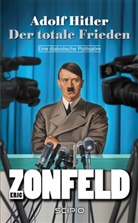 Eric Zonfeld, Hansjoachim Bernt - Adolf Hitler - Der totale Frieden
