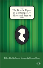 Katherine Cooper, Katherine Short Cooper, COOPER KATHERINE SHORT EMMA, Emma Short, Cooper, K Cooper... - Female Figure in Contemporary Historical Fiction