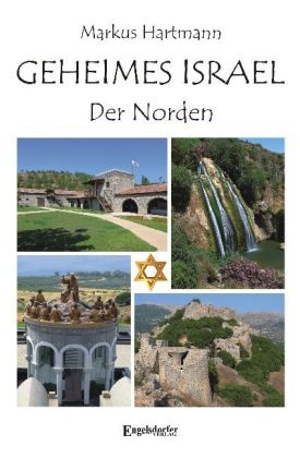Markus Hartmann - Geheimes Israel Der Norden