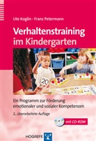Kogli, Ut Koglin, Ute Koglin, Petermann, Franz Petermann, Irene Stetzka - Verhaltenstraining im Kindergarten, m. CD-ROM