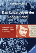 Hermann Vinke - Das kurze Leben der Sophie Scholl